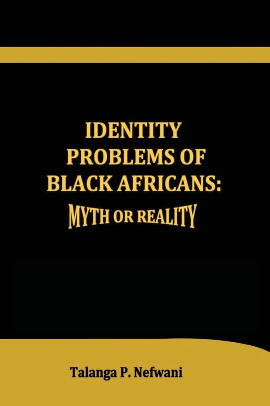 Front cover_Identity Problems Of Black Africans