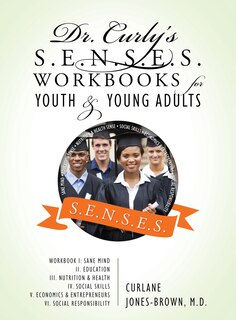 Couverture_Dr. Curly's S.E.N.S.E.S. Workbooks for Youth & Young Adults
