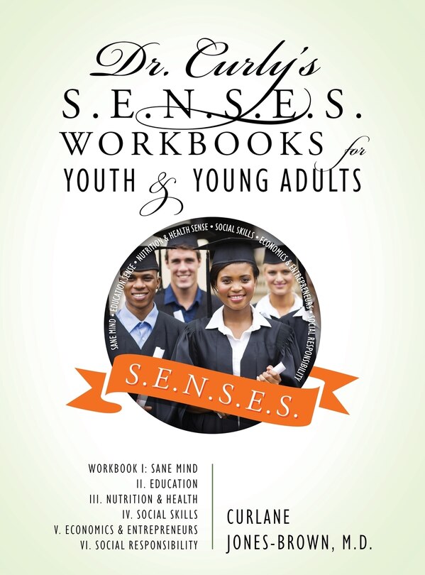 Couverture_Dr. Curly's S.E.N.S.E.S. Workbooks for Youth & Young Adults