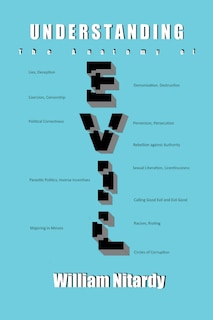 Front cover_Understanding The Anatomy Of Evil