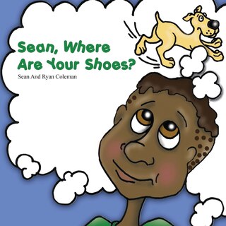 Front cover_Sean, Where Are Your Shoes?