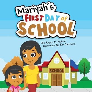 Front cover_Mariyah's First Day Of School
