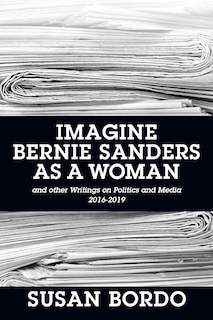 Couverture_Imagine Bernie Sanders as a Woman