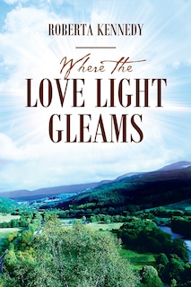 Couverture_Where The Love Light Gleams