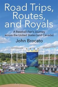 Front cover_Road Trips, Routes, And Royals