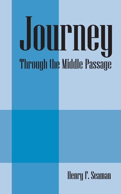 Journey: Through The Middle Passage