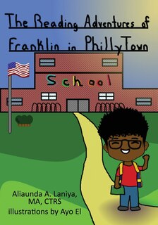 Front cover_The Reading Adventures Of Franklin In Philly Town
