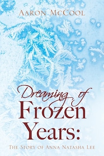 Front cover_Dreaming Of Frozen Years