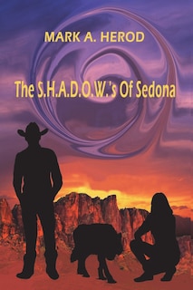 The S.h.a.d.o.w.'s Of Sedona