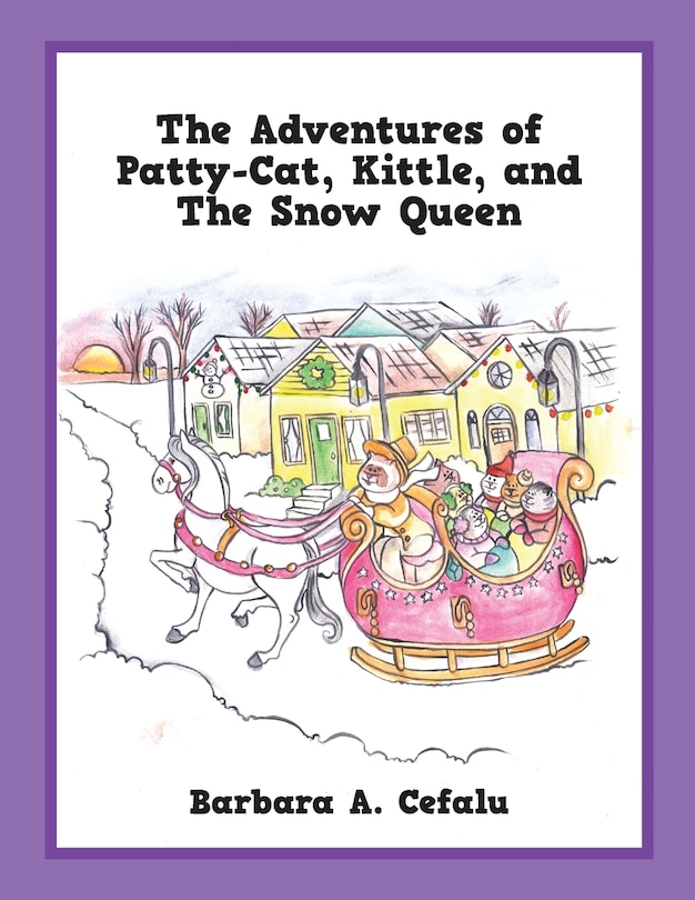 Couverture_The Adventures Of Patty-cat, Kittle, And The Snow Queen