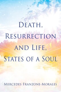 Front cover_Death, Resurrection And Life, States Of A Soul