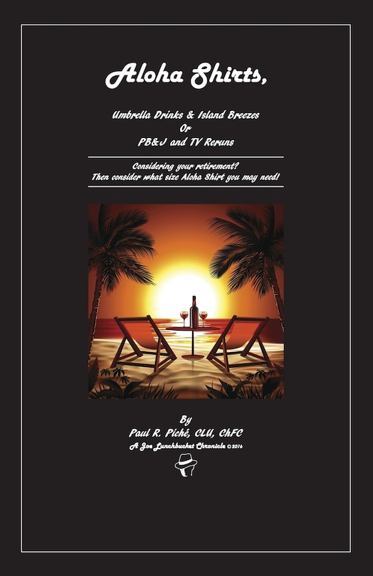 Couverture_Aloha Shirts, Umbrella Drinks & Island Breezes Or P B & J And Tv Reruns