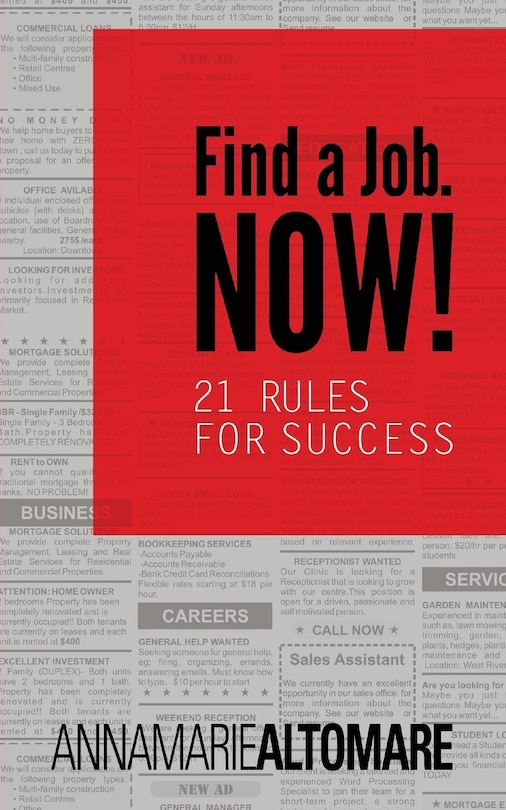 Find A Job. Now! 21 Rules For Success