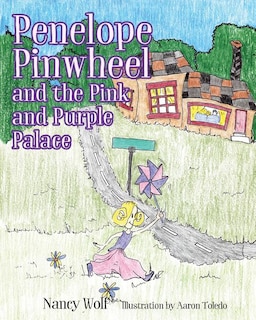 Front cover_Penelope Pinwheel And The Pink And Purple Palace