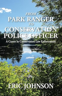 Couverture_From Park Ranger To Conservation Police Officer