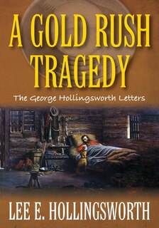 Front cover_A Gold Rush Tragedy