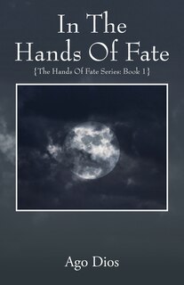In The Hands Of Fate: {the Hands Of Fate Series: Book 1}