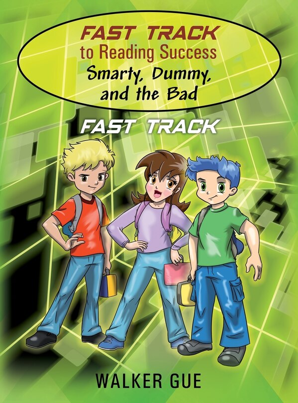Front cover_Fast Track To Reading Success - Smarty, Dummy, And The Bad