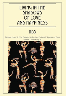 Couverture_Living In The Shadows Of Love And Happiness
