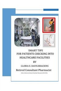 Smart Tips For Patients: Checking Into Healthcare Facilities