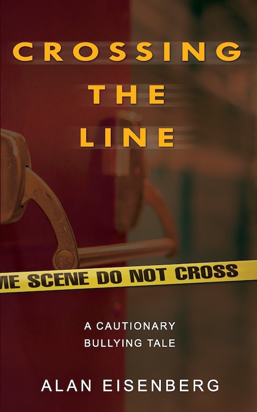 Crossing The Line: A Cautionary Bullying Tale