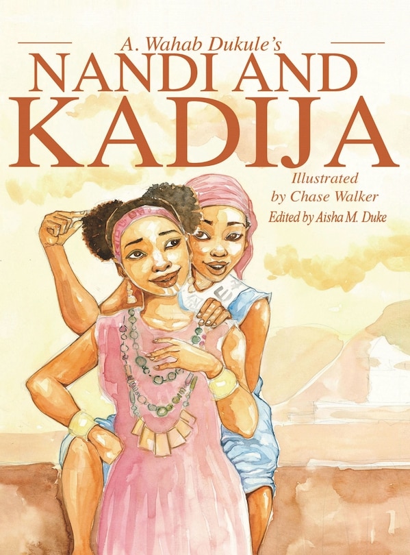 A. Wahab Dukule's Nandi And Kadija: The Tale Of Two Sisters From Kiban