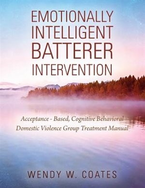 Front cover_Emotionally Intelligent Batterer Intervention