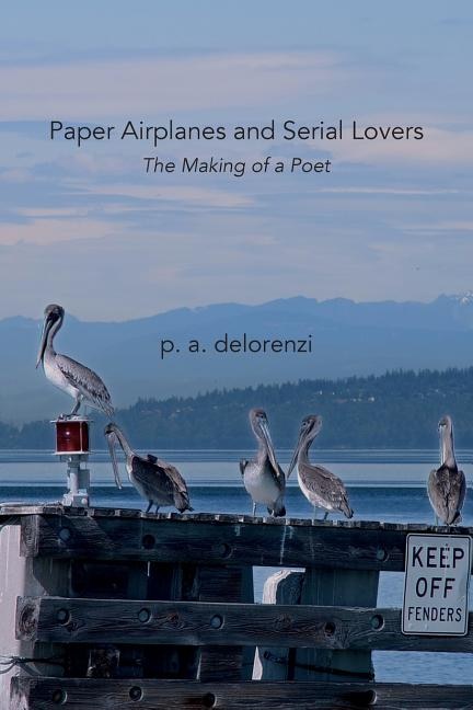 Paper Airplanes And Serial Lovers: The Making Of A Poet