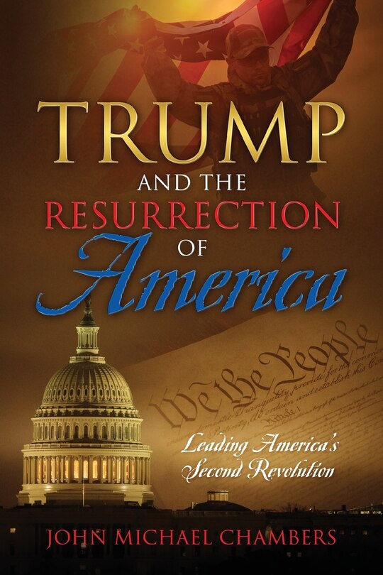 Front cover_Trump And The Resurrection Of America