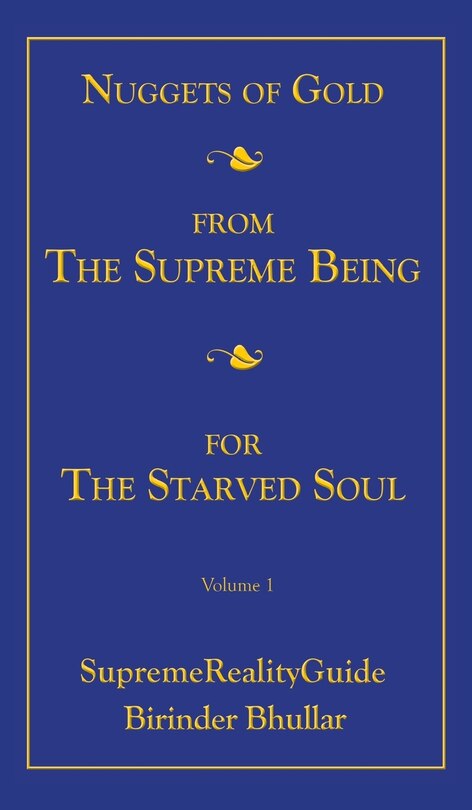 Front cover_Nuggets Of Gold From The Supreme Being For The Starved Soul