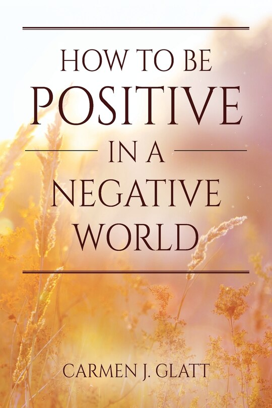 Couverture_How To Be Positive In A Negative World