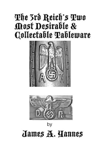 Couverture_The 3rd Reich's Two Most Desirable & Collectable Tableware