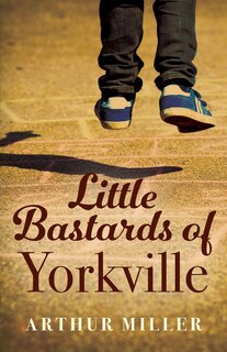 Front cover_Little Bastards Of Yorkville