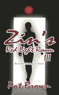 Zin's Red Light Room Iii: Zin Land's Challenge To Survive