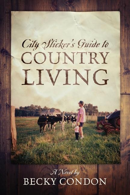 Couverture_City Slicker's Guide To Country Living