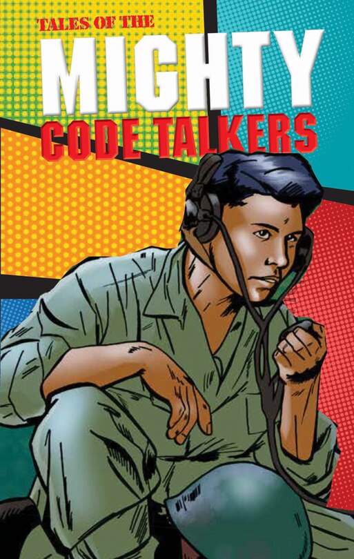 Front cover_Tales of the Mighty Code Talkers