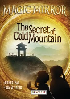 Front cover_The Secret of Cold Mountain (Magic Mirror 6)
