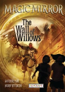 Front cover_The Wall of Willow (Magic Mirror 4)