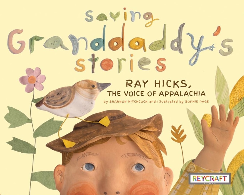 Front cover_Saving Granddaddy's Stories: Ray Hicks, the Voice of Appalachia