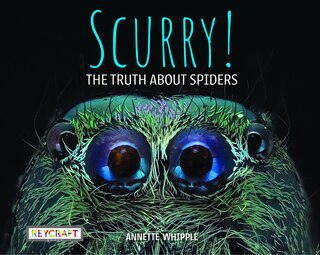 Front cover_Scurry: The Truth about Spiders