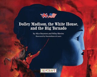 Couverture_Dolley Madison, the White House, and the Big Tornado