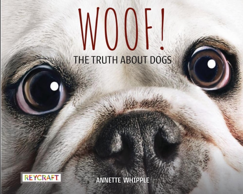 Couverture_Woof! the Truth about Dogs