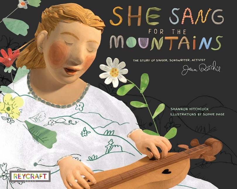 Couverture_She Sang for the Mountains: The Story of Singer, Songwriter, Activist Jean Ritchie