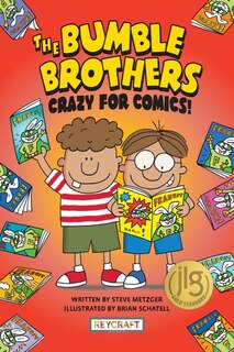 Front cover_The Crazy for Comics (the Bumble Brothers, Book #1)