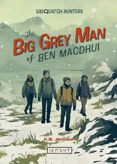 Front cover_The Big Grey Man of Ben Macdhui (Sasquatch Hunters Book 3)