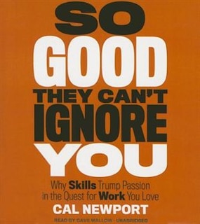 Front cover_So Good They Can't Ignore You