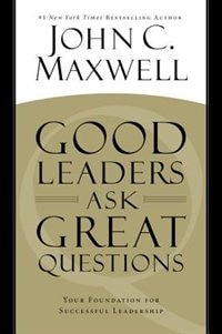Front cover_Good Leaders Ask Great Questions