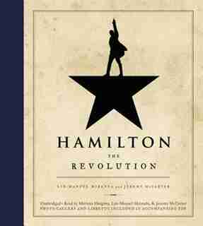 Hamilton: The Revolution by Lin-Manuel Miranda