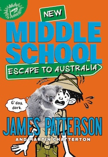 Front cover_Middle School: Escape To Australia