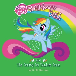 My Little Pony: Rainbow Dash And The Daring Do Double Dare